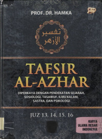 Tafsir Al-Azhar 3 : Diperkaya dengan Pendekatan Sejarah, Sosiologi, Tasawuf, Ilmu Kalam, Sastra dan Psikologi (Juz 7, 8, 9)