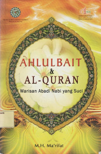 Ahlulbait dan Al-Quran Warisan Abadi Nabi yang Suci