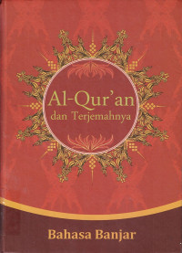 Al-Quran dan Terjemahannya : Bahasa Banjar