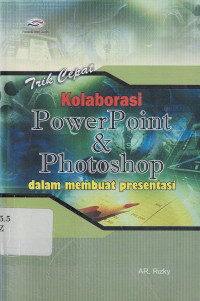 Kolaborasi Powerpoint & Photoshop dalam Membuat Presentasi : Trik Cepat
