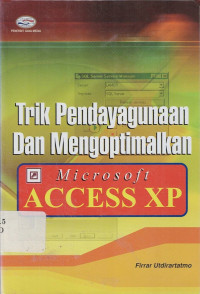 Trik Pendayagunaan Dengan Mengoptimalkan Microsoft XP
