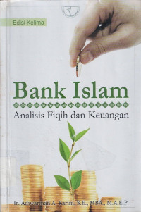 Bank Islam: Analisis Fiqih dan Keuangan