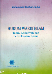 Hukum Waris Islam Teori, Khilafiyah dan Penyelesaian Kasus