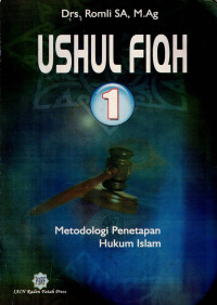 Ushul Fiqih 1: Metodologi Penetapan Hukum Islam