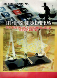 Efisiensi Berkeadilan: Pilar Pemberdayaan Ekonomi Kerakyatan Berbasis Syari'ah