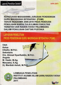 Kepatuhan Mahasiswa Jurusan Pendidikan Guru Madrasah Ibtidaiyah (PGMI) Tahun Akademik 2009-2010 pada Panduan Penulisan Karya tulis Ilmiah Fakultas Tarbiyah IAIN Raden Fatah Palembang dalam Penulisan Daftar Pustaka