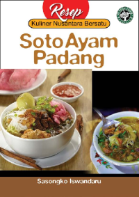 Seri Resep Kuliner Nusantara Bersatu: Soto Ayam Padang
