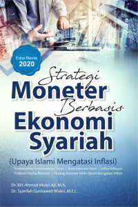 Strategi Moneter Berbasis Ekonomi Syariah (Upaya Islami Mnegatasi Inflasi)