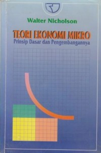 Teori Ekonomi Mikro : Prisip Dasar Pengembangannya