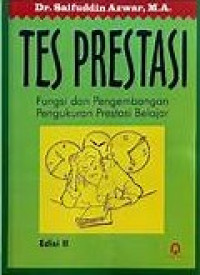 Tes Prestasi : Fungsi dan Pengembangan  Pengukuran Prestasi Belajar