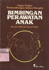 bimbingan perawatan anak.--