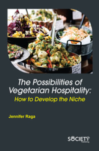 The Possibilities of Vegetarian Hospitality: How to Develop the Niche. [EBOOK]
