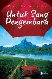 Untuk Sang Pengembara