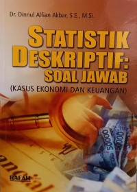 Statistik Deskriptif : Soal Jawab (Kasus Ekonomi dan Keuangan)