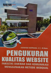 Pengukuran Kualitas Website Fakultas Dakwah Dan Komunikasi Menggunakan Metode Webqual.--
