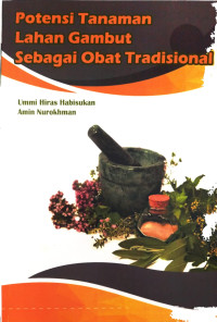 Potensi Tanaman Lahan Gambut Sebagai Obat Tradisional