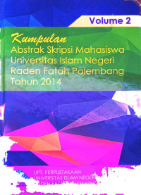Kumpulan Abstrak Skripsi Mahasiswa UIN Raden Fatah Palembang Tahun 2014.--