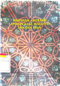 Himpunan Abstraksi Laporan Hasil Penelitian IAIN dan STAIN.--