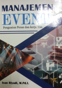 Manajemen Event: Penguatan Peran dan Tim Kerja