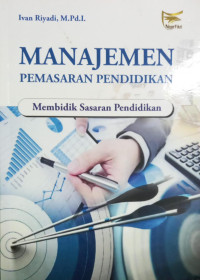Manajemen Pemasaran Pendidikan: Membidik Sasaran Pendidikan