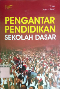 Pengantar Pendidikan Sekolah Dasar