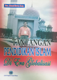 Tantangan Pendidikan Islam di Era Globalisasi