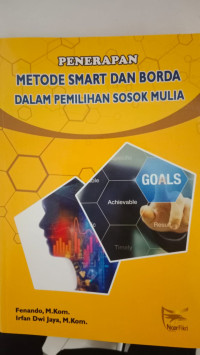 Penerapan Metode Smart Dan Borda Dalam Pemilihan Sosok Mulia