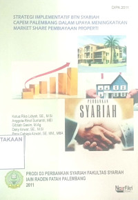 Strategi Implementatif BTN Syariah Capem Palembang dalam Upaya Meningkatkan Share Pembiayaan Properti