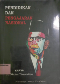Pendidikan dan Pengajaran Nasional: Karya Ki Hajar Dewantara