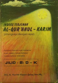 Indeks Terjemah Al-Quranul-Karim (dilengkapi dengan ayat) Jilid 2: D-K