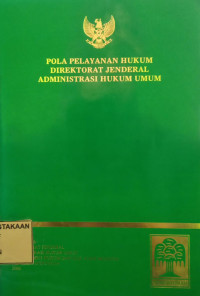 Pola Pelayanan Hukum Direktorat Jenderal Administrasi Hukum Umum