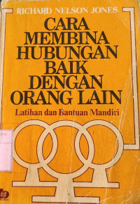 Cara Membina Hubungan Baik Dengan Orang Lain