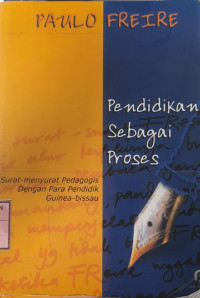 Pendidikan sebagai Proses : Surat Menyurat Pedagogis dengan Para Pendidik Guinea-Bissau