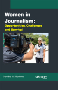 Women in Journalism: Opportunities, Challenges and Survival.--[eBOOK]