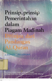 Prinsip-Prinsip Pemerintahan Dalam Piagam Madinah Ditinjau dari Pandangan al-Qur'an.--