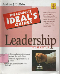 The Complete Ideal's Guides: Leadership.--