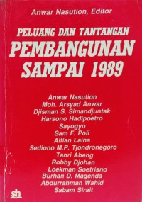 Peluang Dan Tantangan Pembangunan Sampai 1989