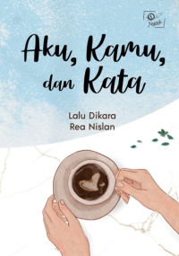 Aku, Kamu, dan Kata