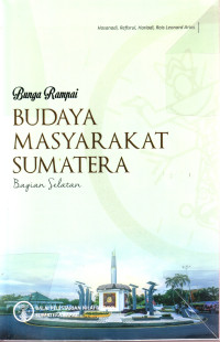 BUNGA RAMPAI : Budaya Masyarakat Sumatera Bagian Selatan