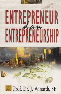 Entrepreneur dan Entrepreneurship.--