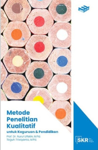 Metode Penelitian Kualitatif : untuk Keguruan dan Pendidikan