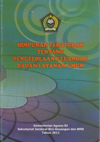 Himpunan Peraturan Tentang Pengelolaan Keuangan Badan Layanan Umum