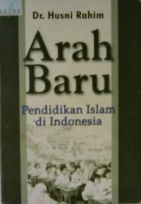 Arah Baru Pendidikan Islam di Indonesia