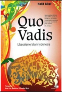 Quo Vadis : Liberalisme Islam Indonesia