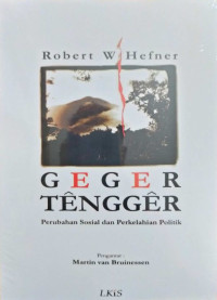 Geger Tengger: Perubahan Sosial dan Perkelahian Politik