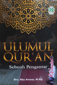 Ulumul Qur'an : Sebuah Pengantar