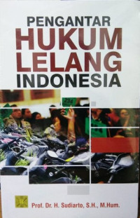 Pengantar Hukum Lelang Indonesia.--