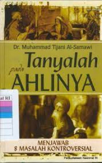 Tanyalah Pada Ahlinya: Menjawab 8 Masalah Kontroversial