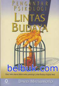 Pengantar Psikologi Lintas Budaya : Buku Teks Utama dalam Awal Kelas Psikologi  Lintas Budaya Tingkat Awal .--