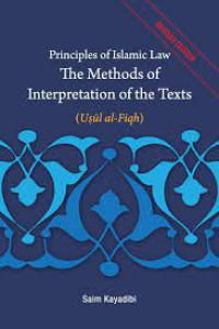 Principles of Islamic Law The Methods of Interpretation of the Texts